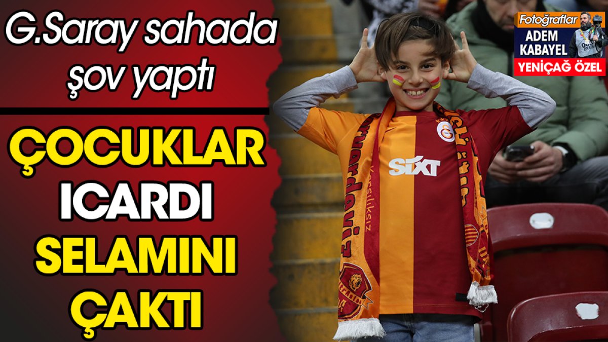Çocuklar Icardi selamını çaktı. Galatasaray sahada şov yaptı