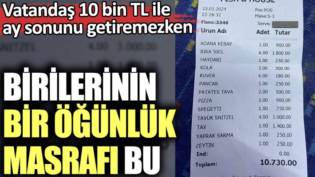 Vatandaş 10 bin TL ile ay sonunu getiremezken birilerinin bir öğünlük masrafı bu kadar