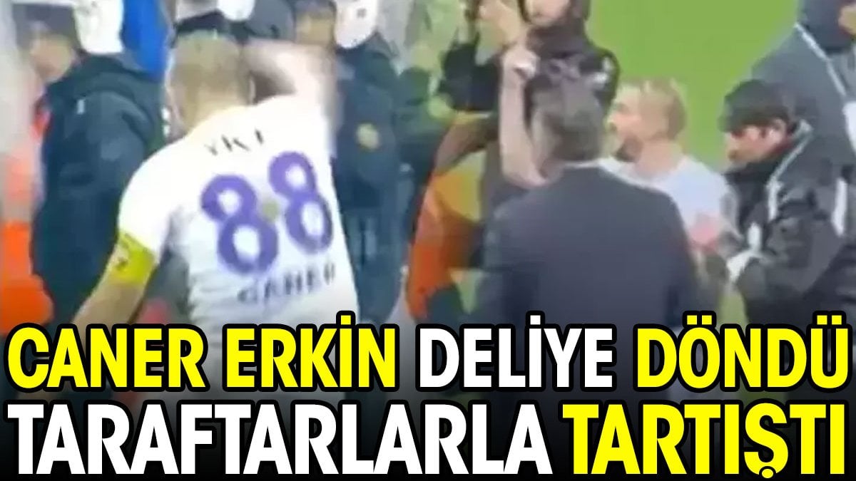 Caner Erkin deliye döndü taraftarlarla tartıştı. Küfürler havada uçuştu