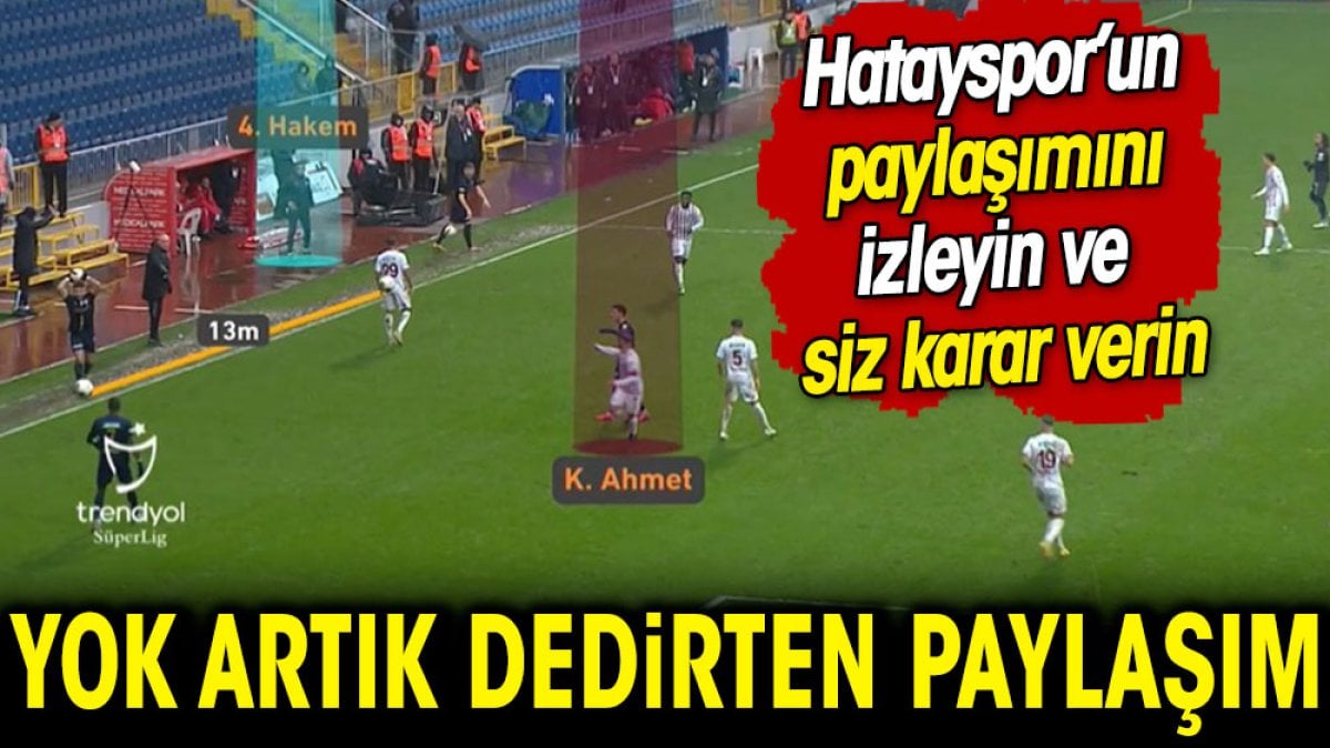 Hatayspor’un paylaşımı ‘yok artık’ dedirtti. İzleyin ve siz karar verin