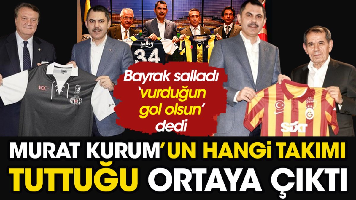 Murat Kurum'un hangi takımı tuttuğu ortaya çıktı. Bayrak salladı, 'Vurduğun gol olsun' dedi