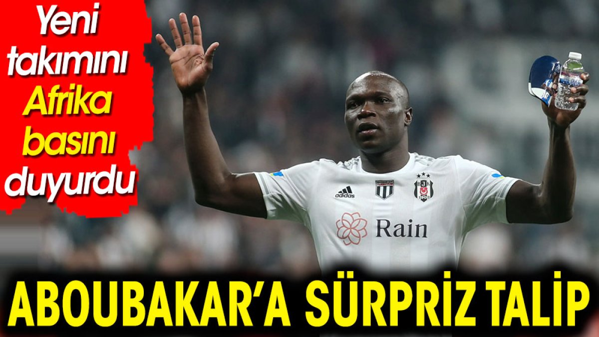 Aboubakar'ın yeni takımını Afrika basını duyurdu. Beşiktaş'a teklif yapmaya hazırlanıyor
