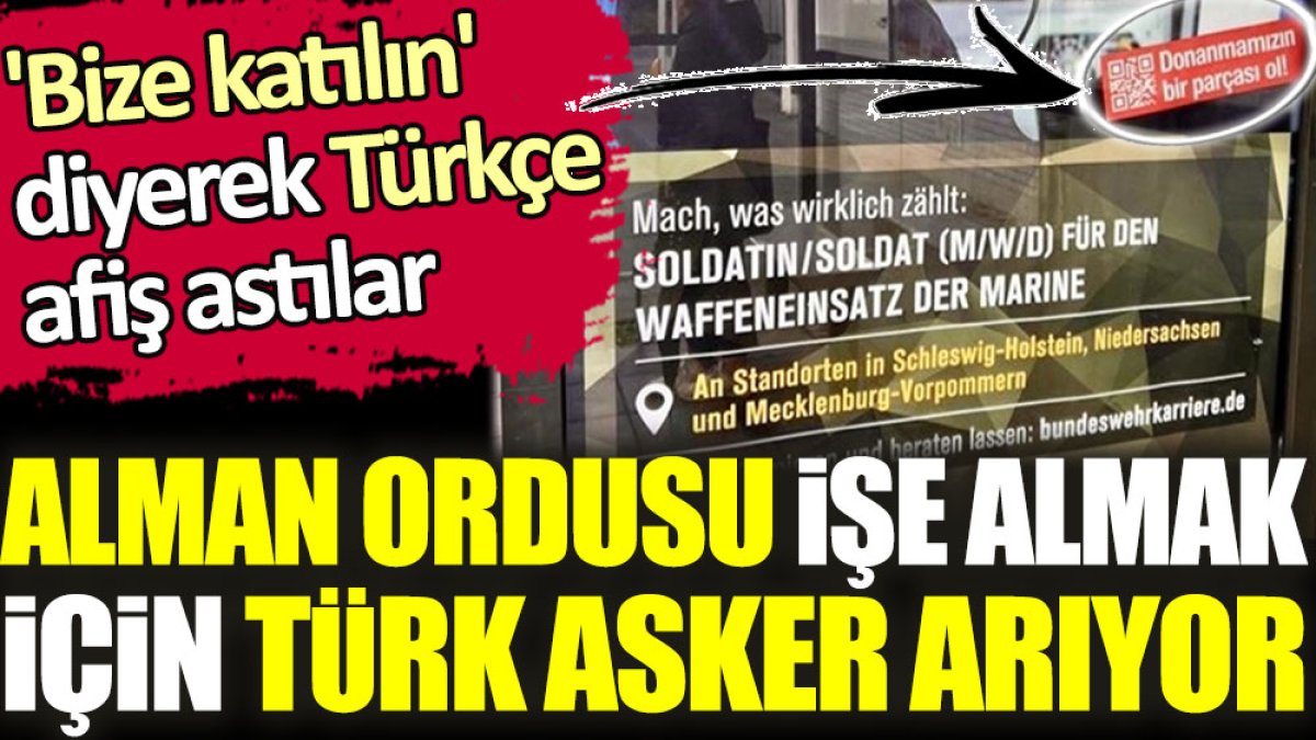 Alman Ordusu işe almak için Türk asker arıyor. 'Bize katılın' diyerek Türkçe afiş astılar