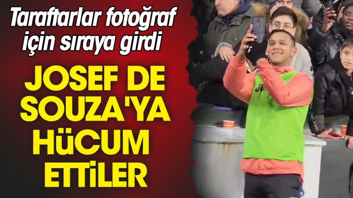 Josef de Souza'ya hücum ettiler. Taraftarlar fotoğraf çekmek için sıraya girdi