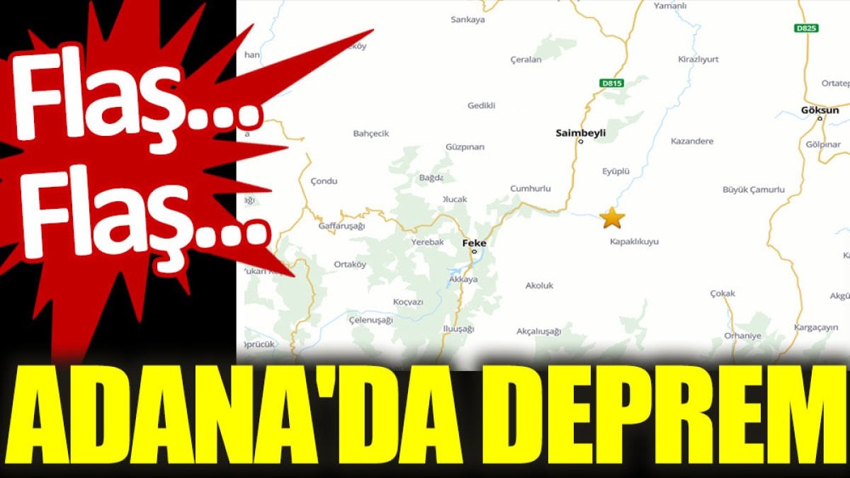 Son dakika... Adana'da deprem