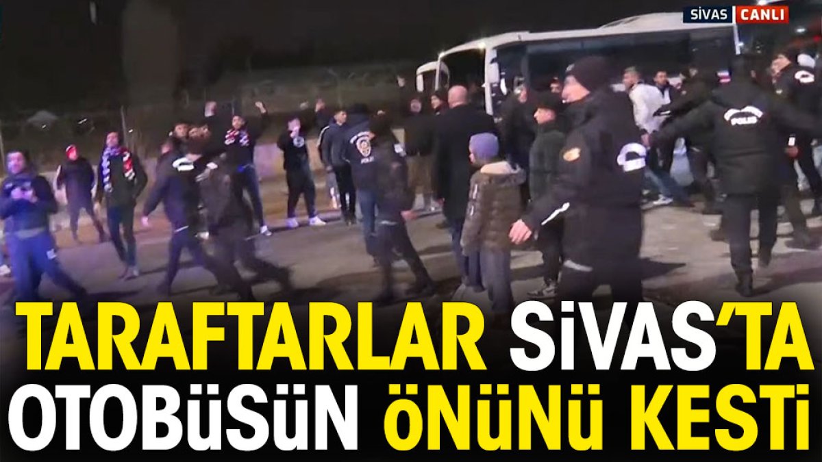 Sivas'ta Beşiktaş takım otobüsünün önünü kestiler: İnin aşağı