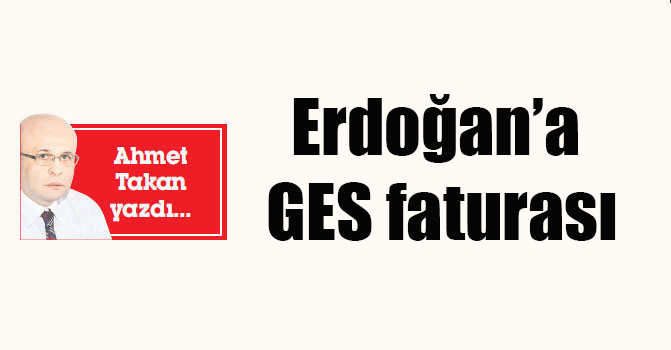 Erdoğan’a GES faturası
