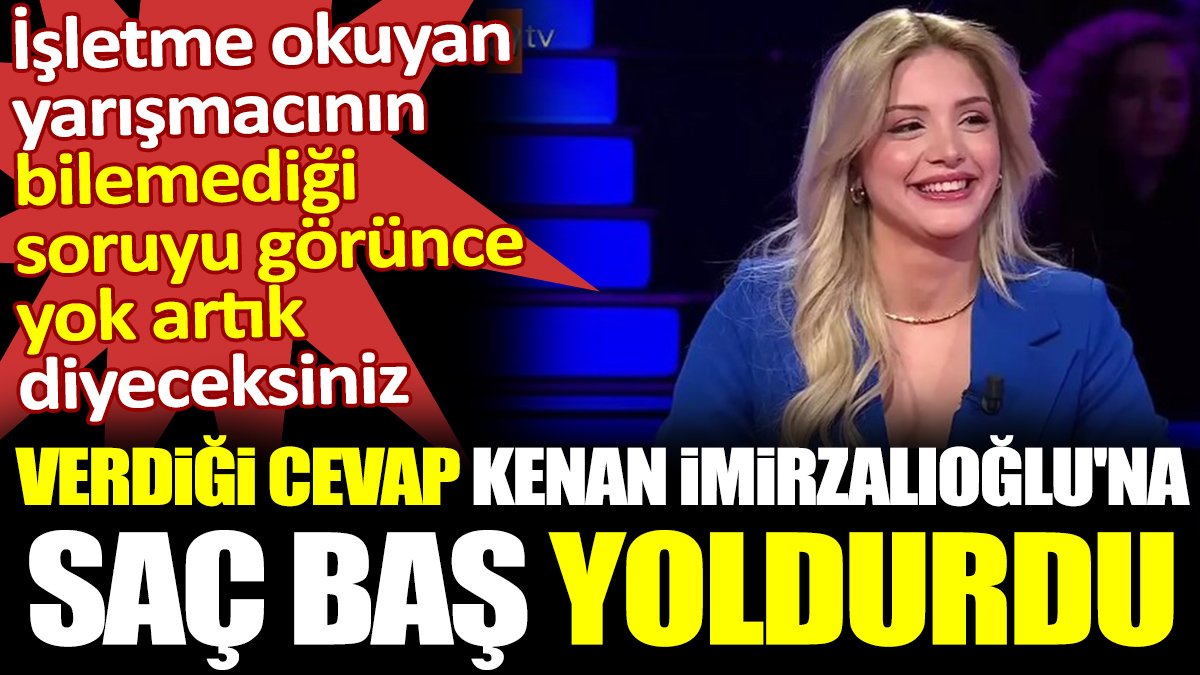 Kim Milyoner Olmak İster'de yarışmacıdan Kenan İmirzalıoğlu'na saç baş yoldurtan cevap