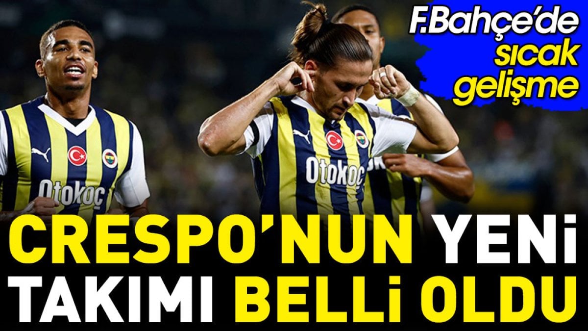 Miguel Crespo'nun yeni takımı belli oldu