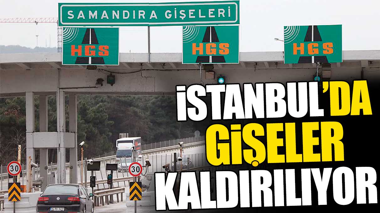 İstanbul'da gişeler kaldırılıyor