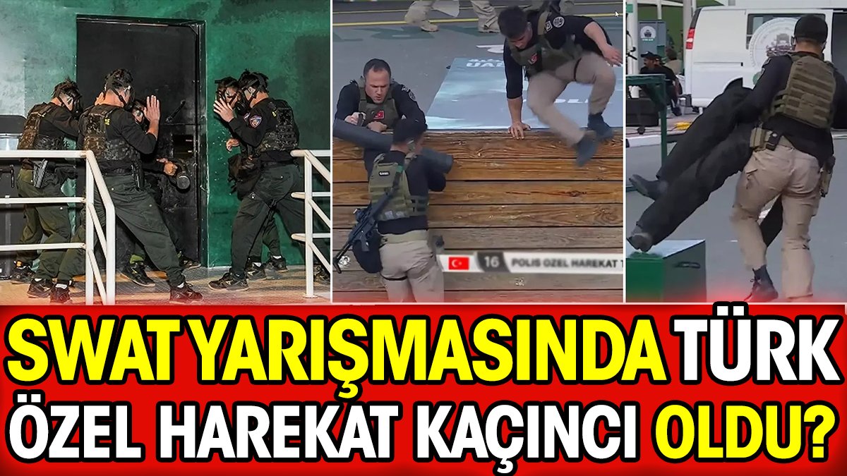 SWAT yarışmasında Türk Özel Harekat kaçıncı oldu?