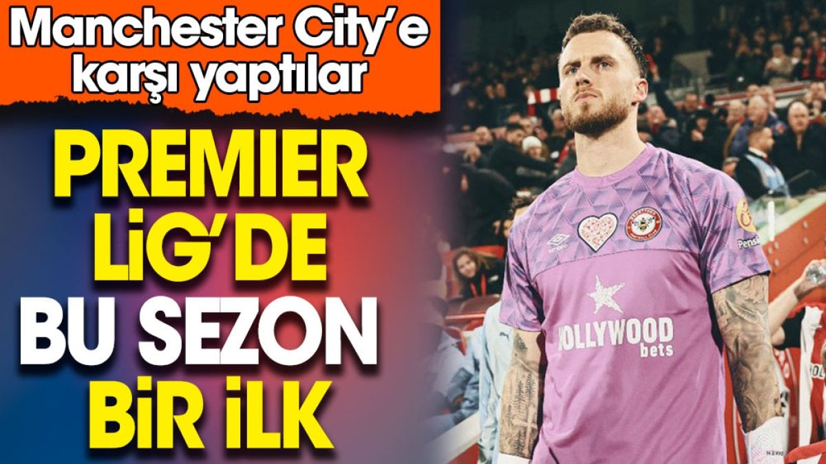 Premier Lig'de bir ilk yaşandı. Manchester City'e karşı yaptılar