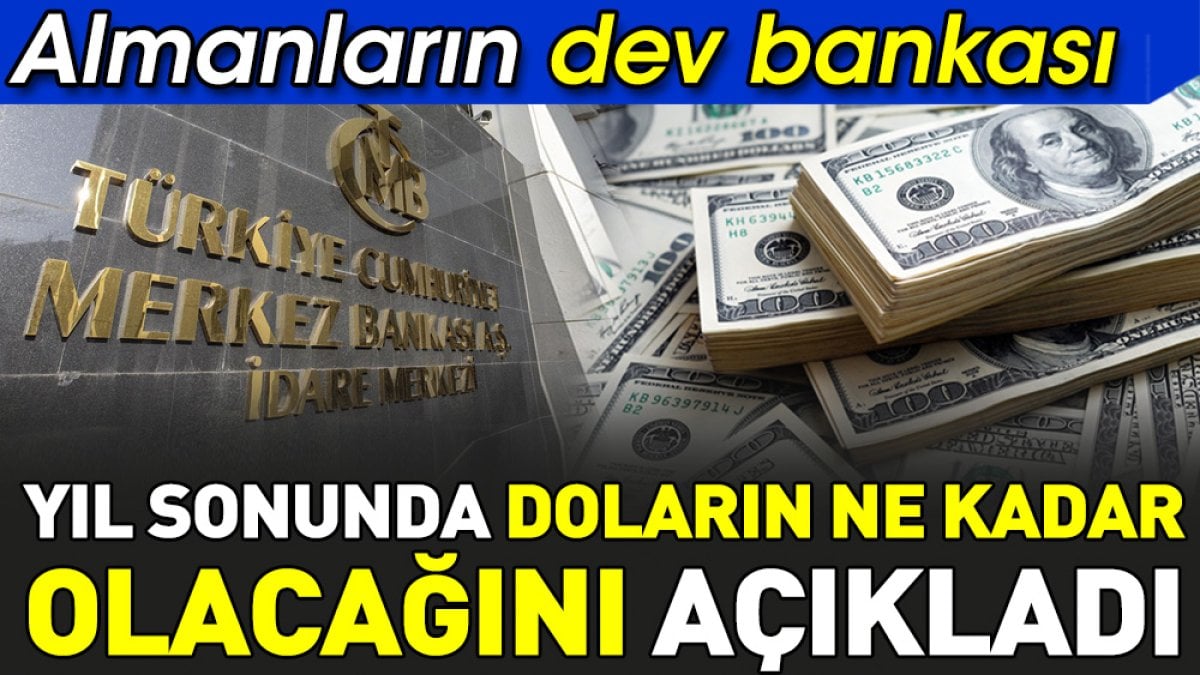 Almanların dev bankası yıl sonunda doların ne kadar olacağını açıkladı