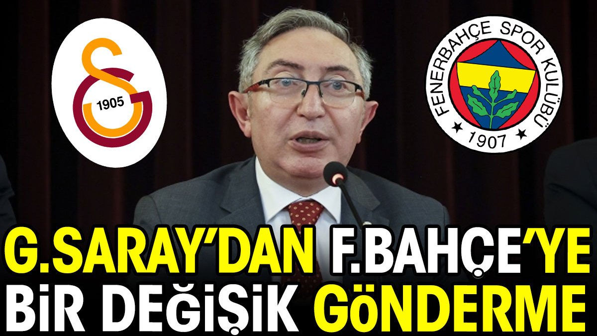 Galatasaray'dan Fenerbahçe'ye bir değişik gönderme