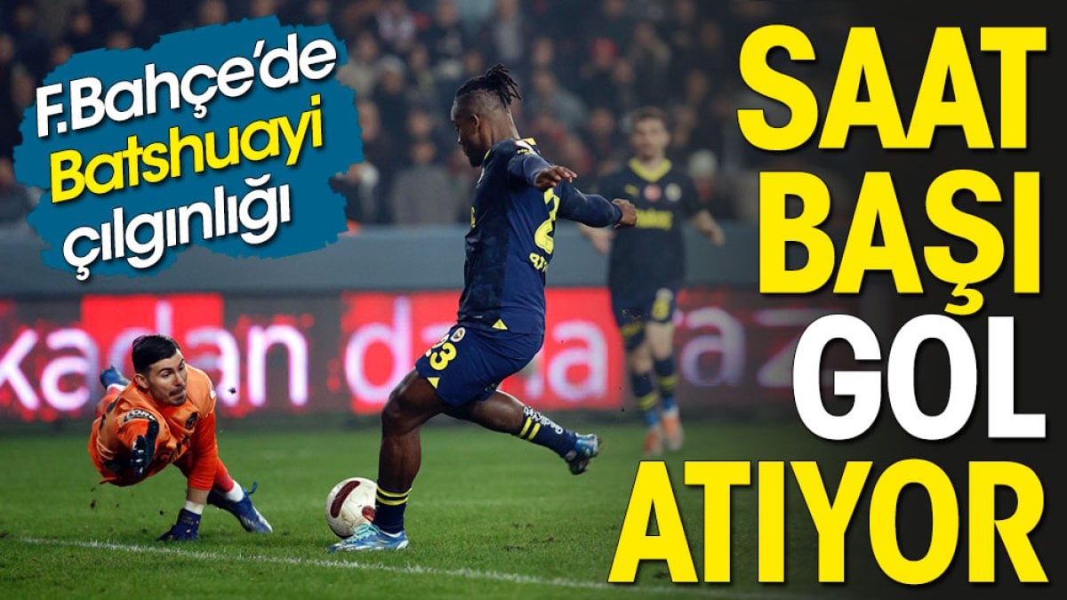 Batshuayi durmuyor. Saat başı gol atıyor