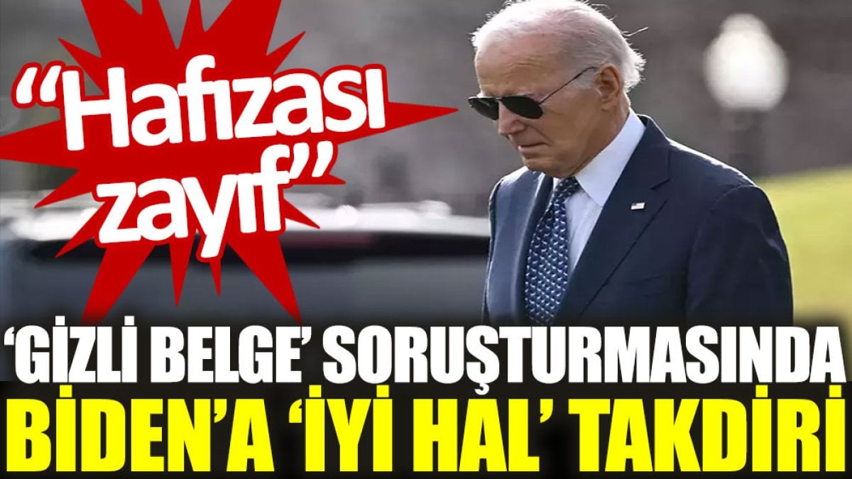 ‘Gizli belge’ soruşturmasında Biden'a 'iyi hal' takdiri: Hafızası zayıf