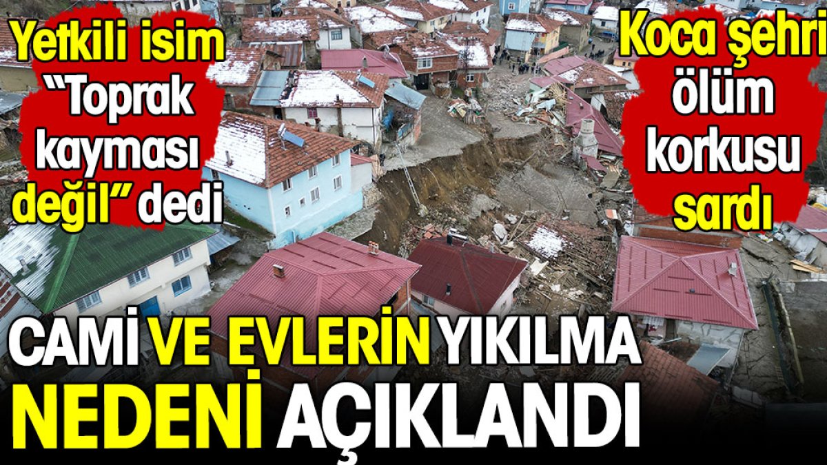 Tokat'ta cami ve evlerin yıkılma nedeni açıklandı! Koca şehri ölüm korkusu sardı