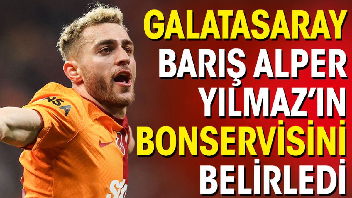 Barış Alper Yılmaz kendisini 10'a katladı: Galatasaray bonservisini belirledi