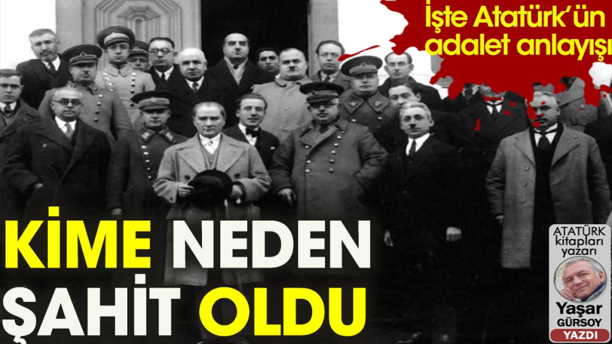 Atatürk kime neden şahit oldu