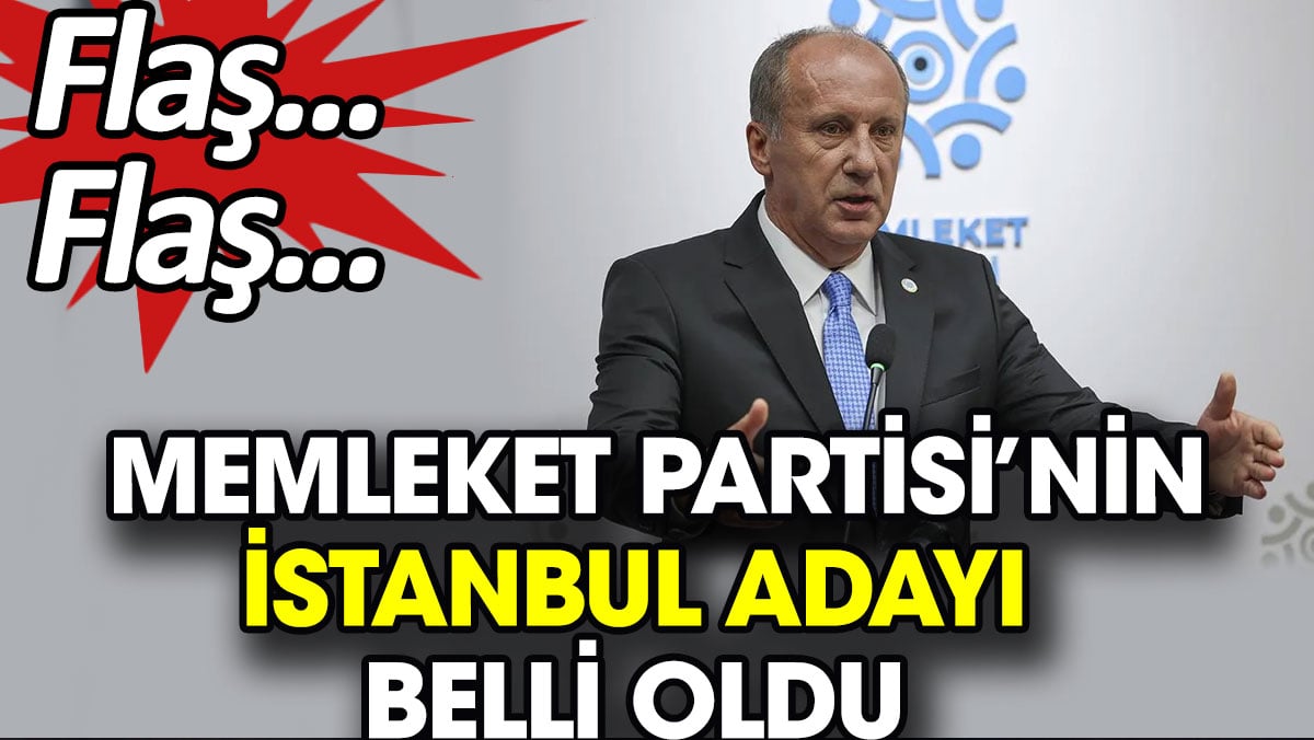 Memleket Partisi'nin İstanbul adayı belli oldu