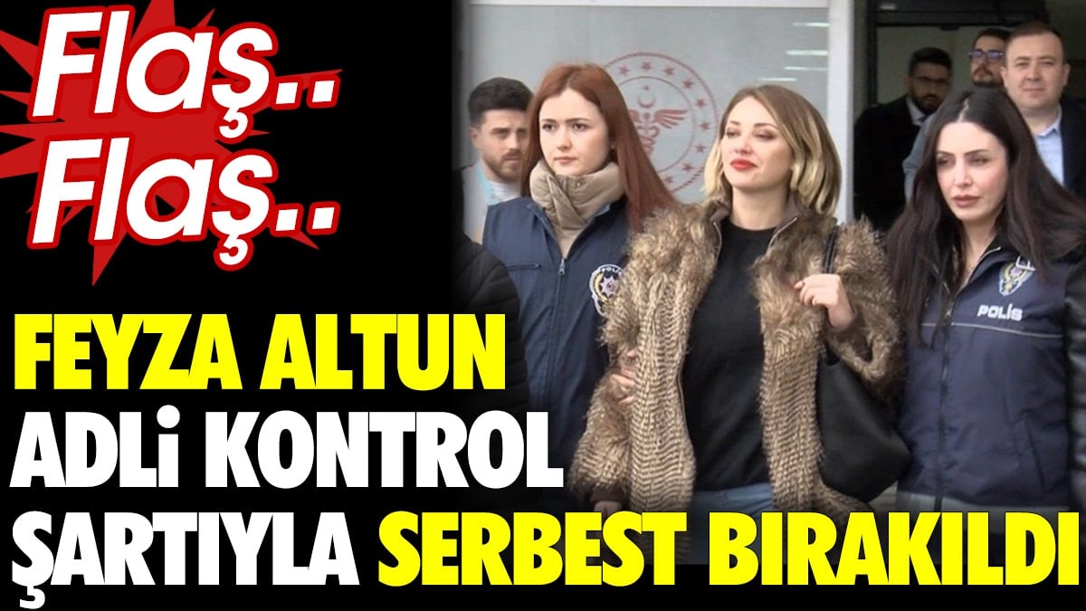 Son Dakika... Feyza Altun serbest bırakıldı