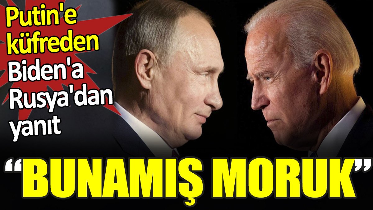 Putin'e küfreden Biden'a Rusya'dan yanıt. ‘Bunamış moruk’