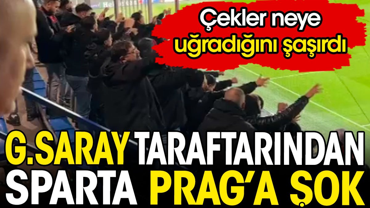 Galatasaray taraftarından Sparta Prag'a şok. Bir anda başladı Çekler şaştı kaldı