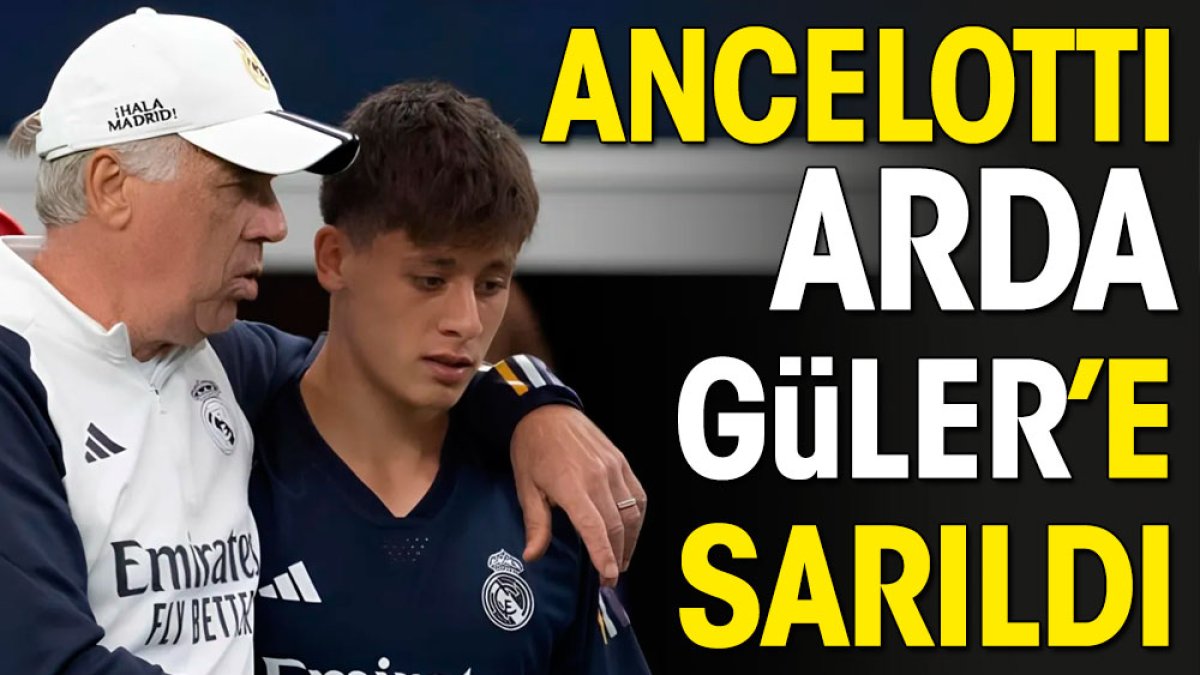 64 yaşındaki Ancelotti sımsıkı Arda Güler'e sarıldı