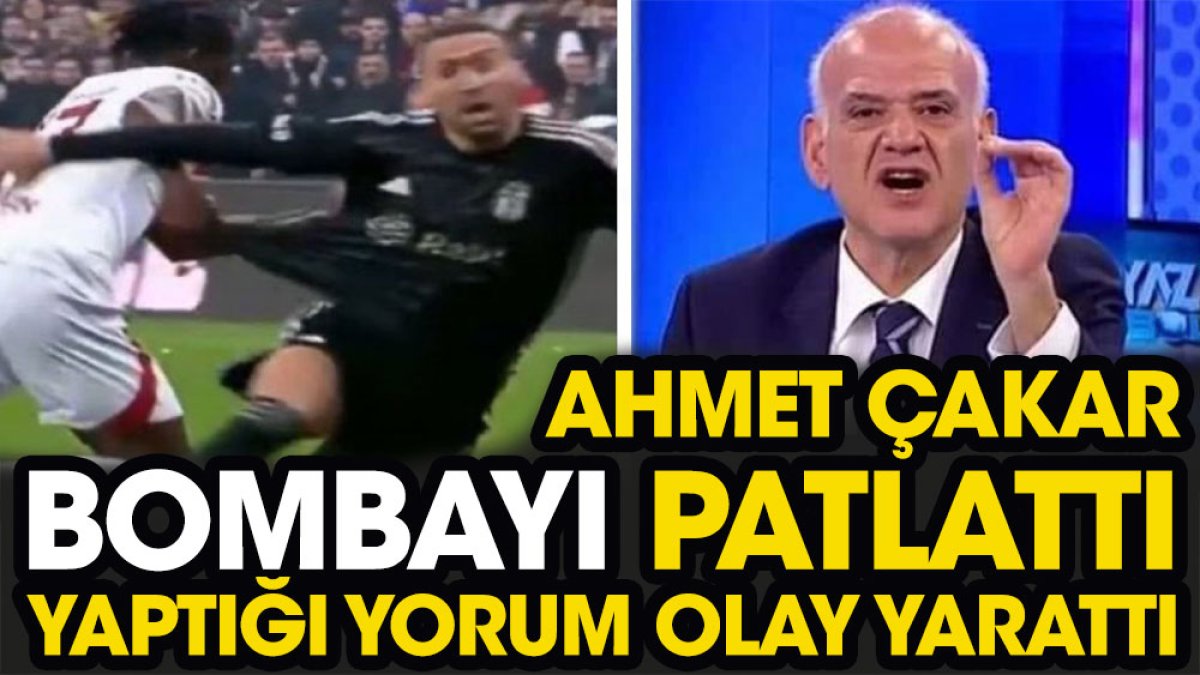 Beşiktaş penaltı beklemişti Ahmet Çakar bombayı patlattı