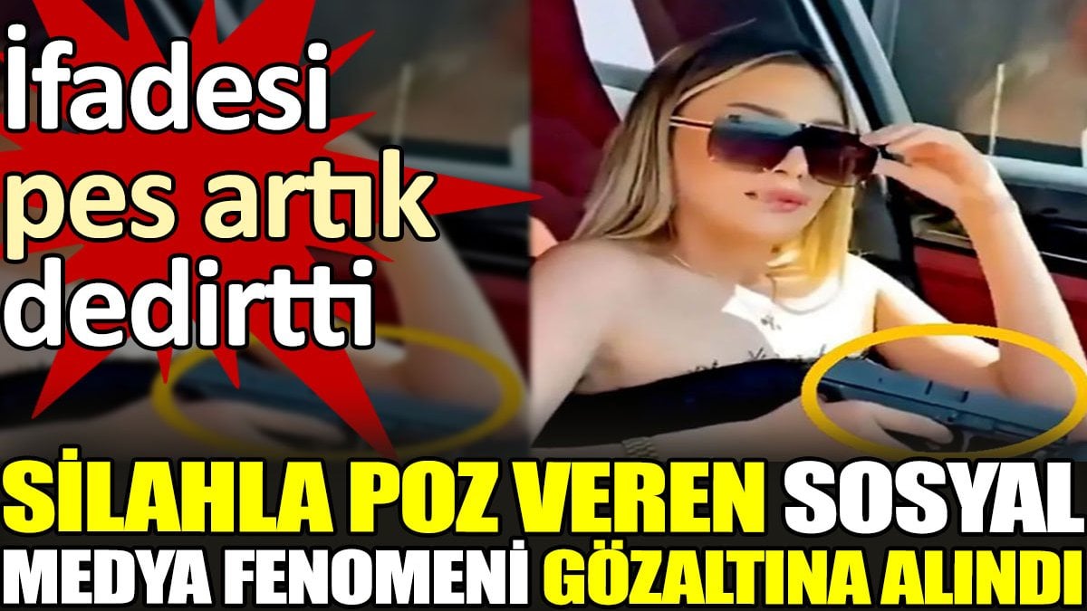 Silahla poz veren sosyal medya fenomeni Aleyna Kanko gözaltına alındı. İfadesi pes artık dedirtti