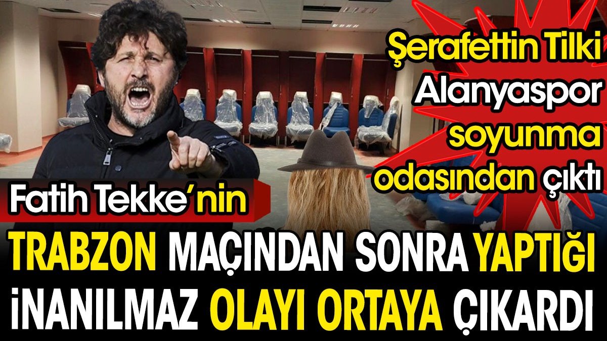 Şerafettin Tilki soyunma odasında neler olduğunu açıkladı. Şerafettin her şeyi gözleriyle gördü...