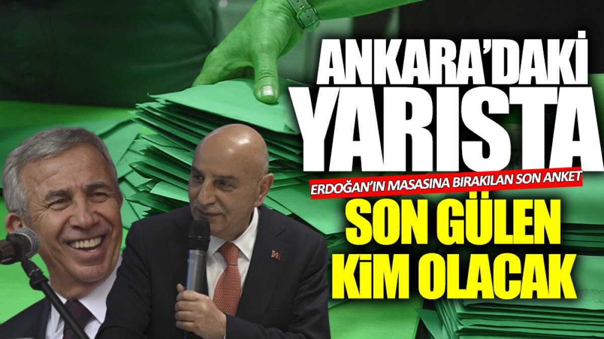 Ankara'daki yarışta son gülen kim olacak? Mansur Yavaş mı yoksa Turgut Altınok mu? İşte Erdoğan'ın masasındaki son anket