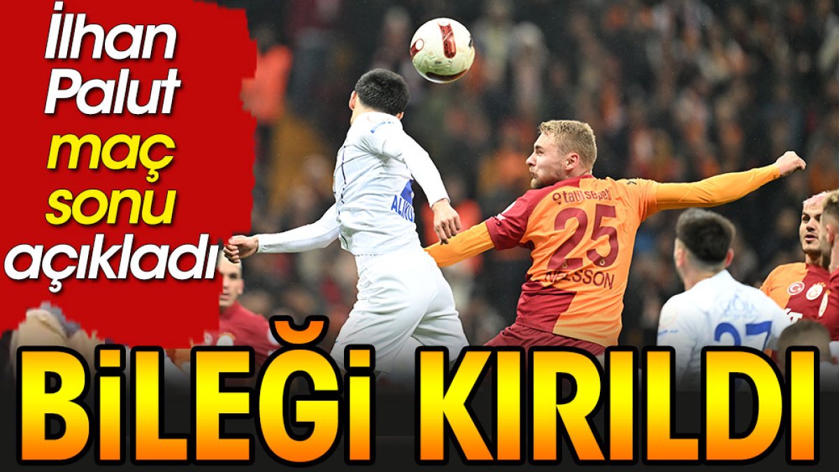 Galatasaray maçında bileği kırıldı