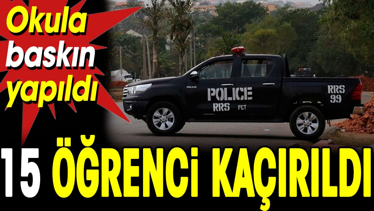 Okula baskın yapıldı! 15 öğrenci kaçırıldı