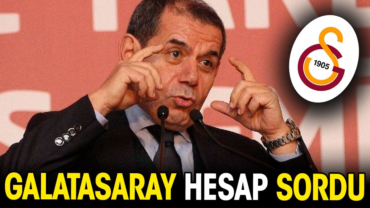 Galatasaray hesap sordu