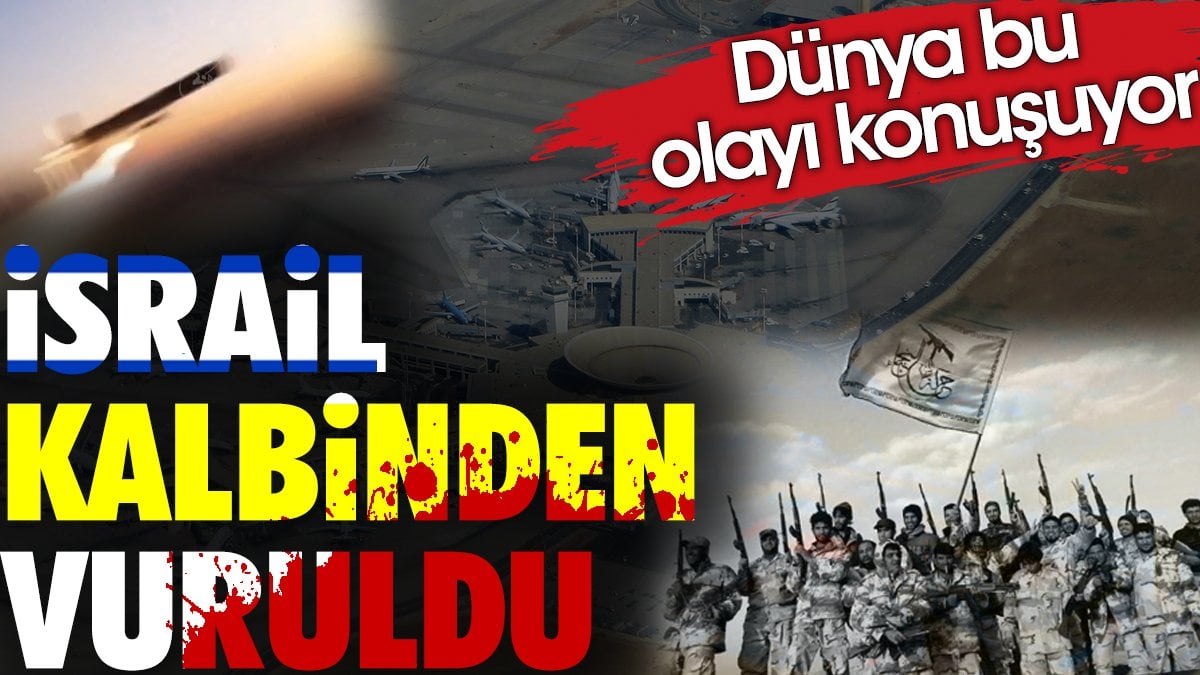 İsrail kalbinden vuruldu. Dünya bu olayı konuşuyor