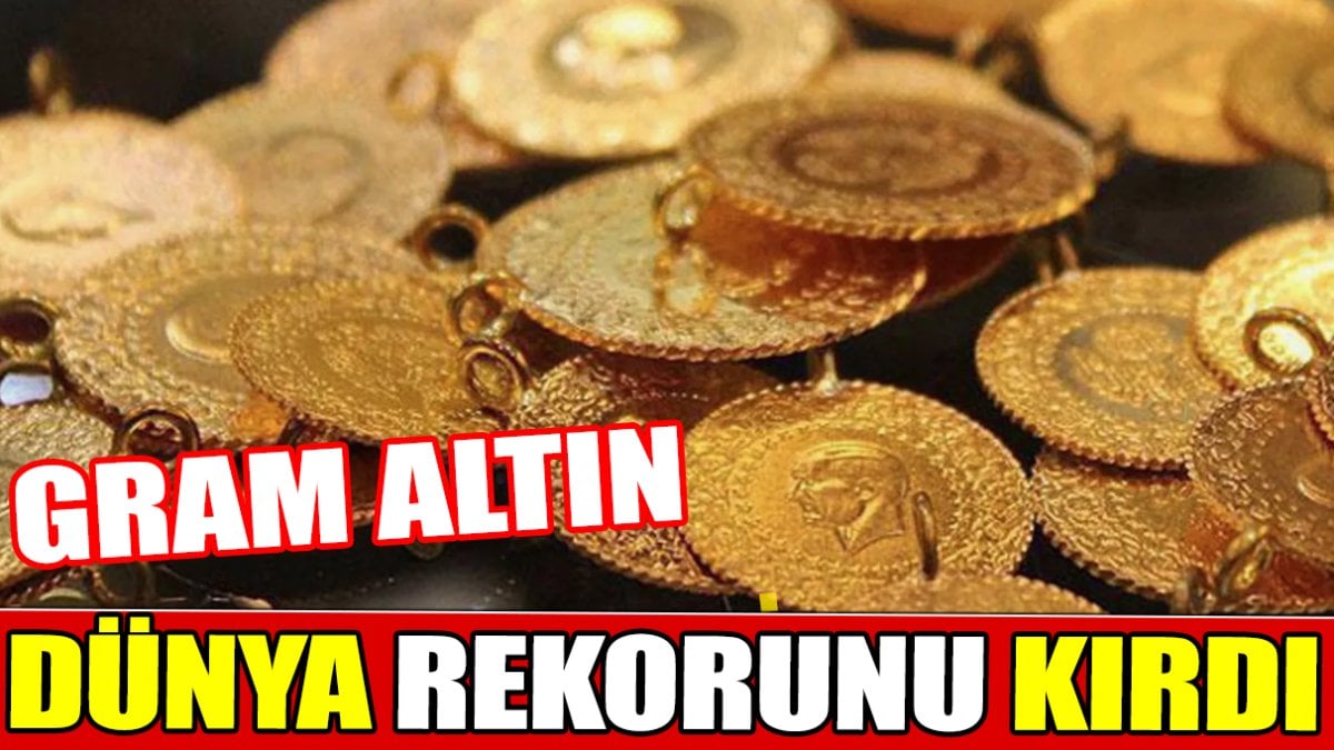 Gram altın dünya rekorunu kırdı