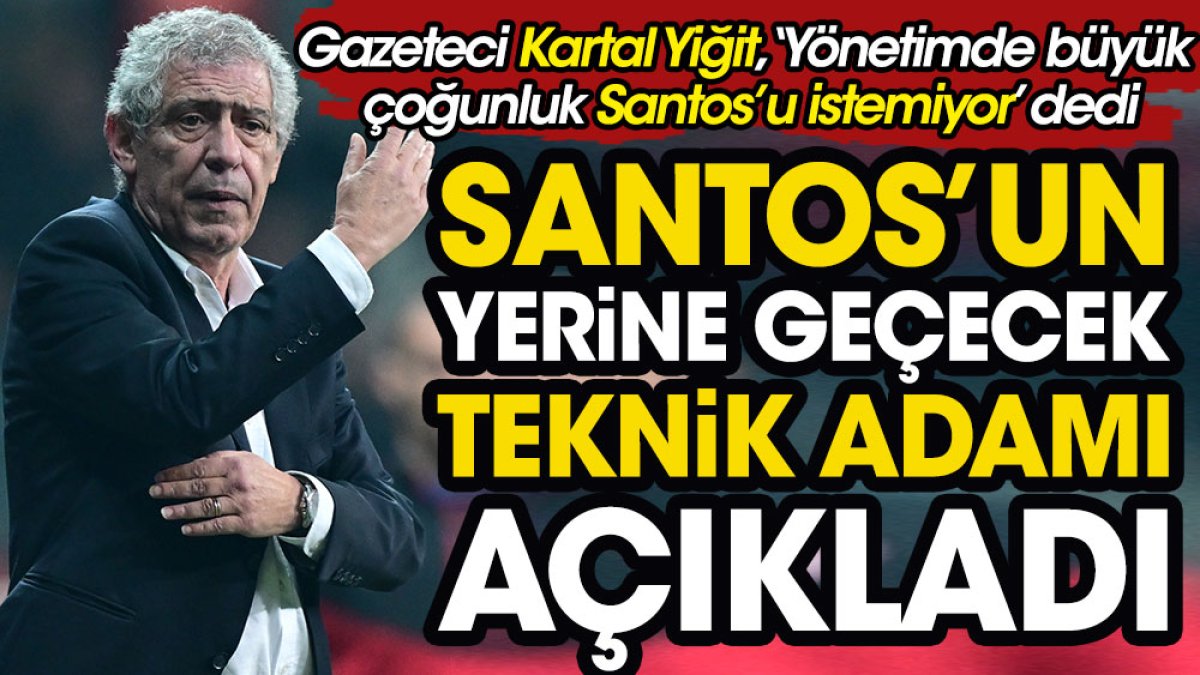 Santos'un yerine Beşiktaş'ın başına kim geçecek? Kartal Yiğit açıkladı