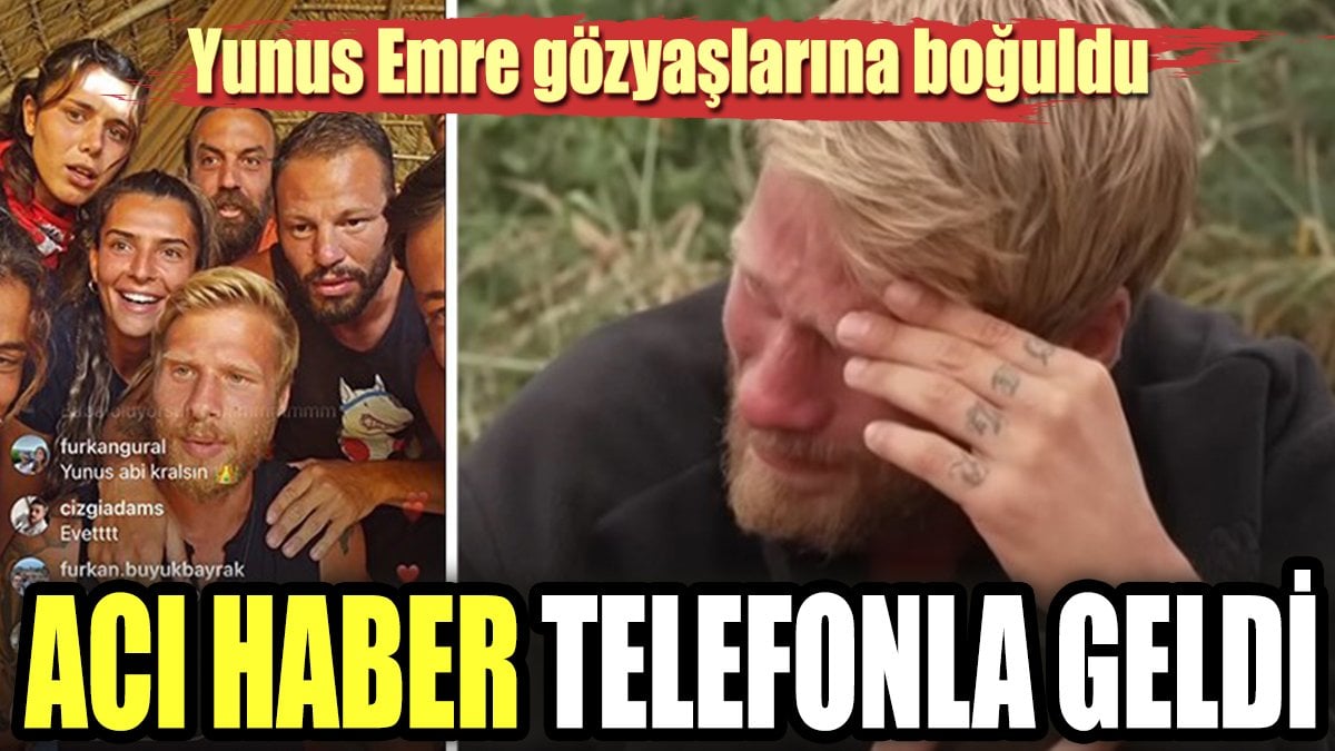 Acı haber telefonla geldi!. Yunus Emre gözyaşlarına boğuldu