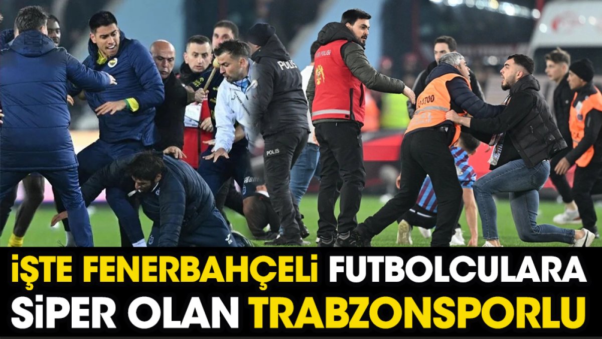 İşte Fenerbahçeli futbolculara siper olan Trabzonsporlu. Egemen Korkmaz saldırıyordu