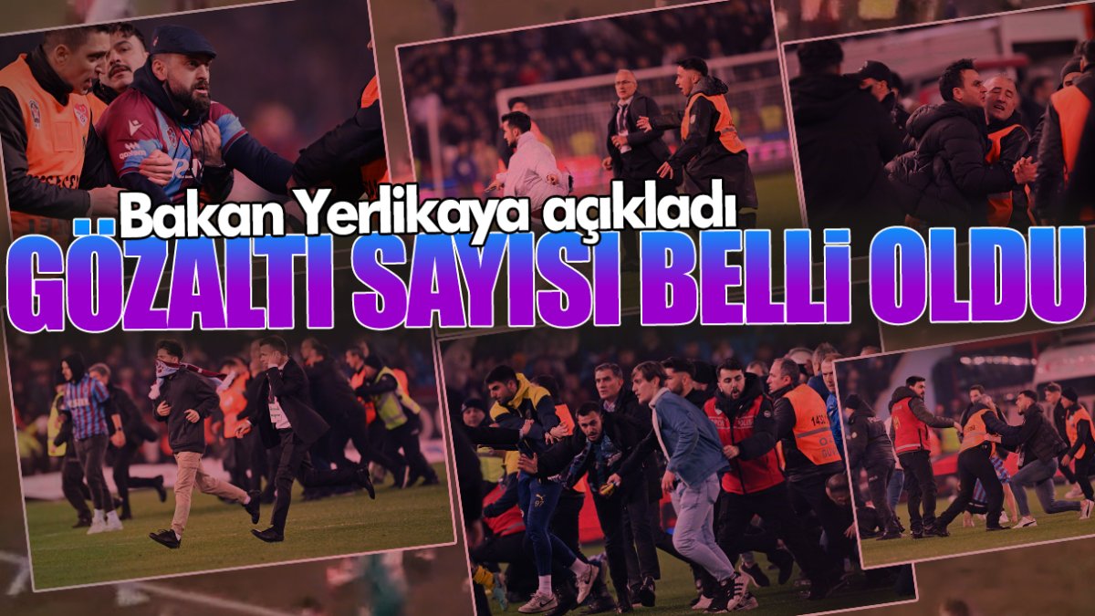Son dakika... Bakan Yerlikaya açıkladı! Trabzonspor - Fenerbahçe maçı sonrası gözaltı sayısı belli oldu