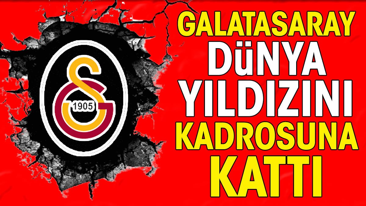 Galatasaray dünya yıldızının işini bitirdi. Anlaşma tamam