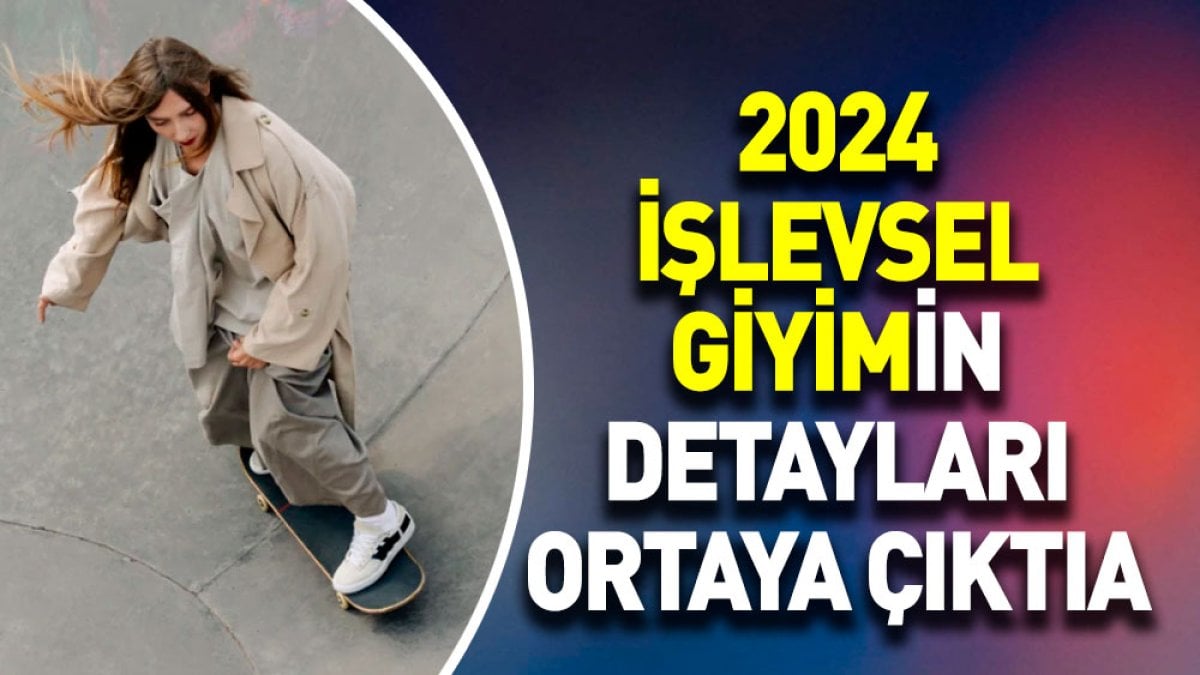 2024 işlevsel giyimin detayları ortaya çıktı