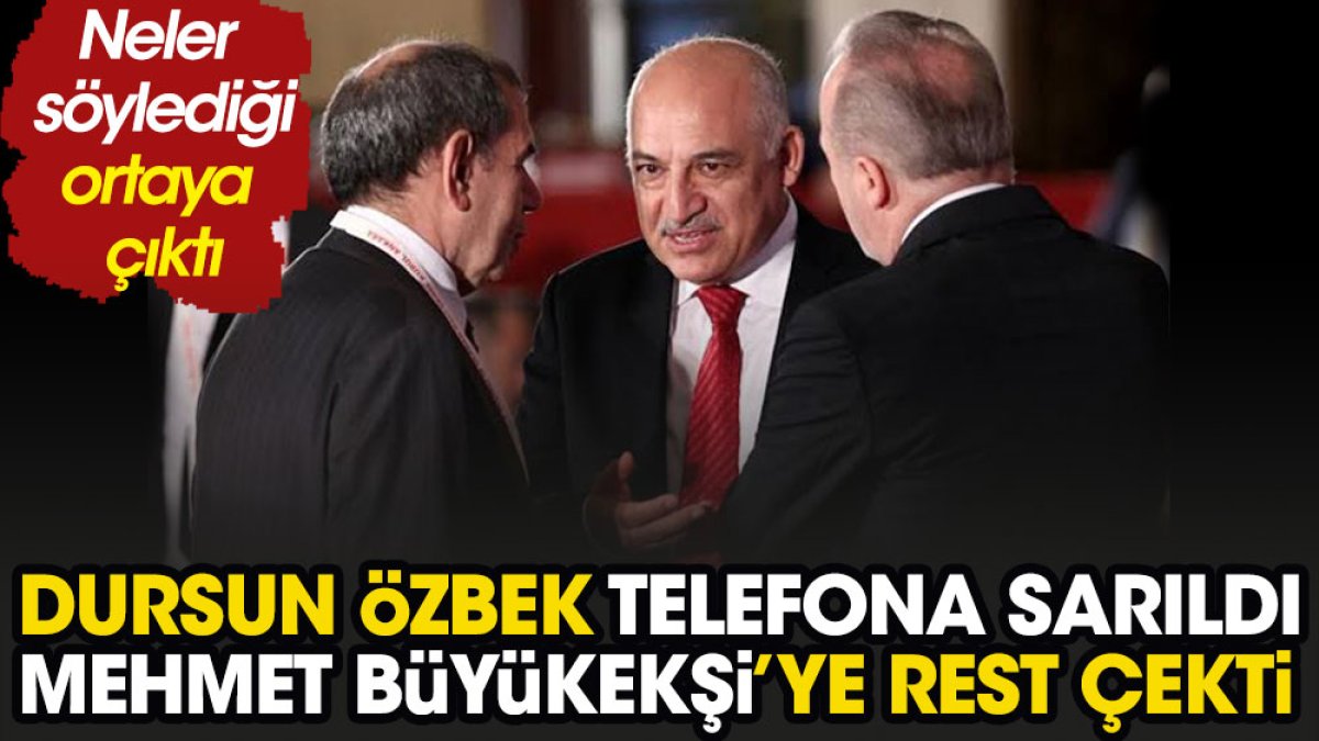 Dursun Özbek telefona sarıldı Mehmet Büyükekşi'ye rest çekti. Ne söylediği ortaya çıktı