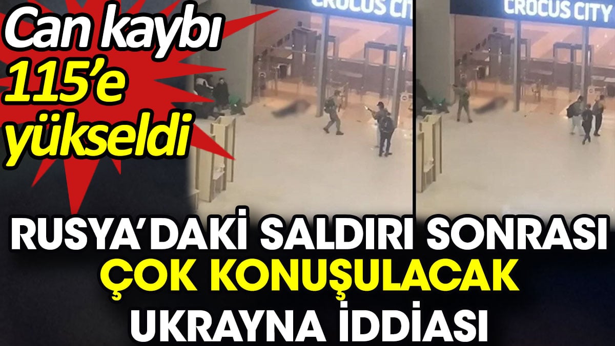 Rusya’daki saldırı sonrası çok konuşulacak Ukrayna iddiası. Can kaybı 115’e yükseldi