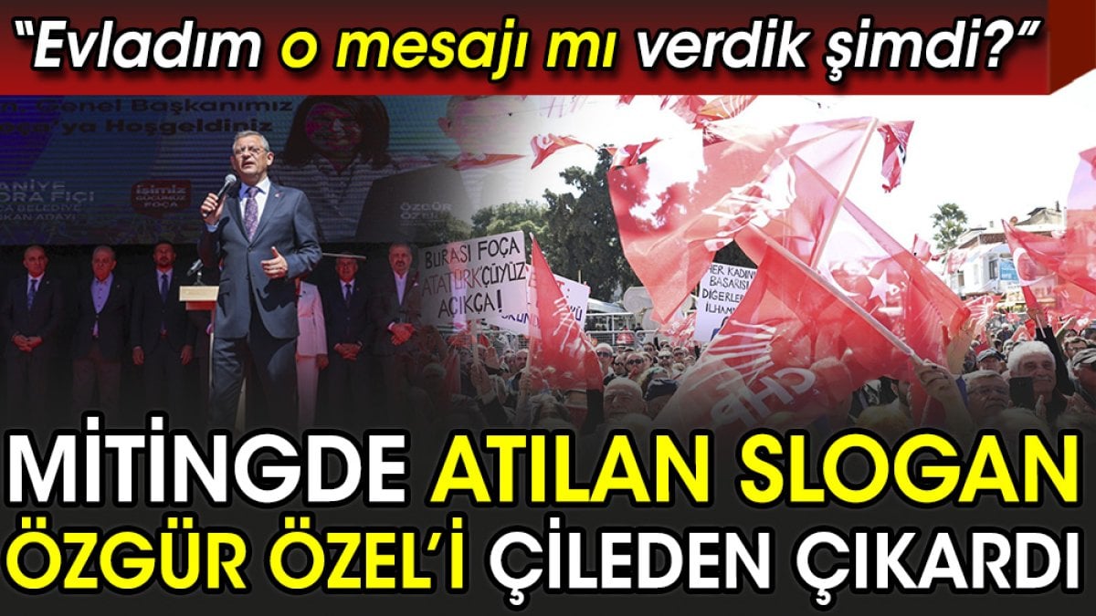 Mitingde atılan slogan Özgür Özel’i çileden çıkardı. ‘Evladım o mesajı mı verdik şimdi?’