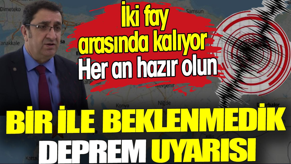 Deprem profesöründen bir ile beklenmedik deprem uyarısı. Her an hazır olun