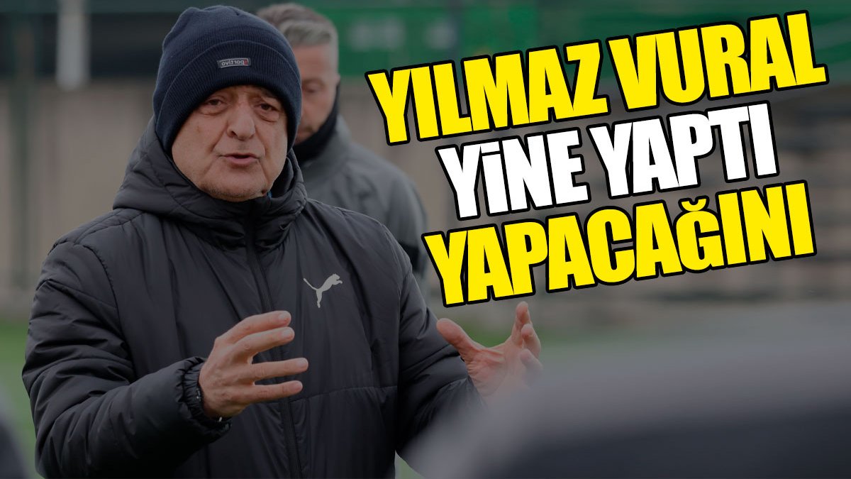 Yılmaz Vural yine yaptı yapacağını