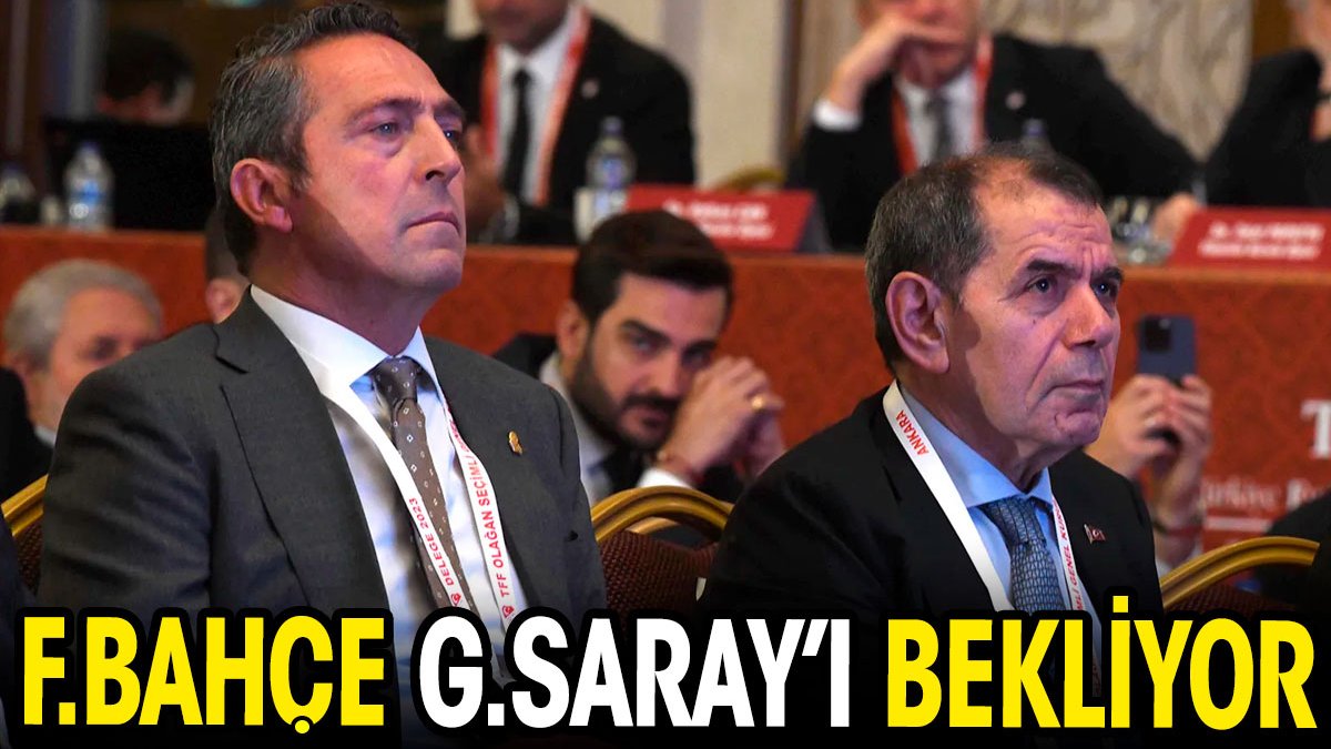 Fenerbahçe Galatasaray'ı bekliyor