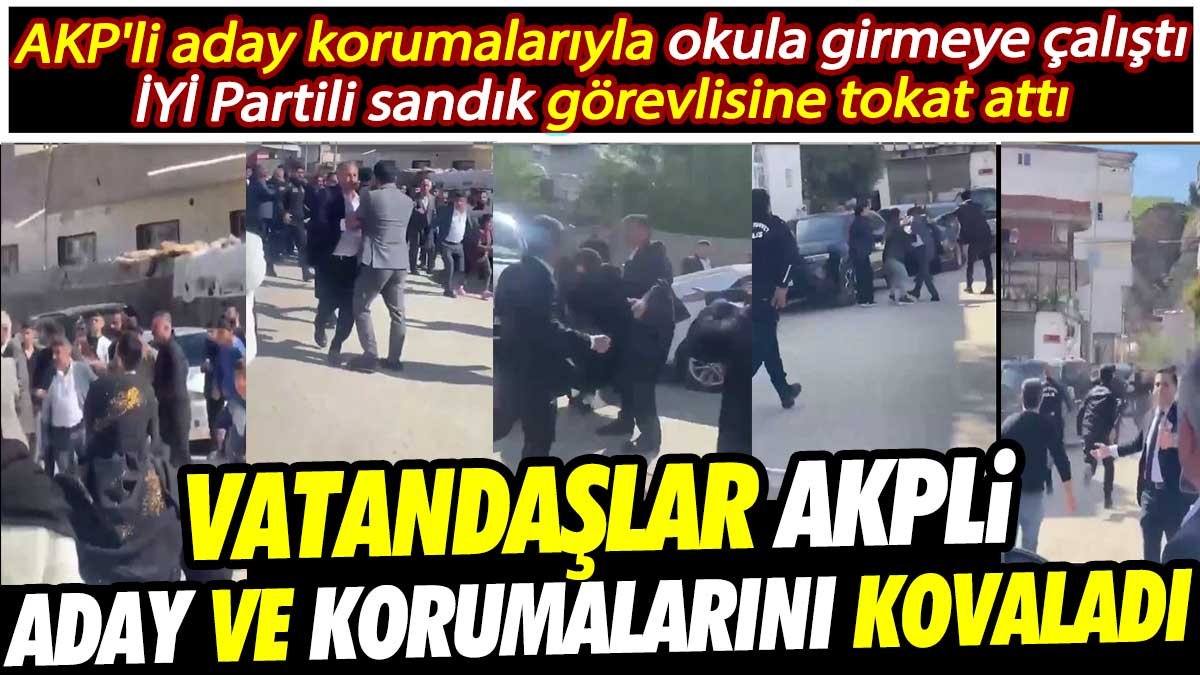 Vatandaşlar AKP’li aday ve korumalarını kovaladı. Okula korumalarıyla girmeye çalıştı İYİ Partili sandık görevlisine tokat attı